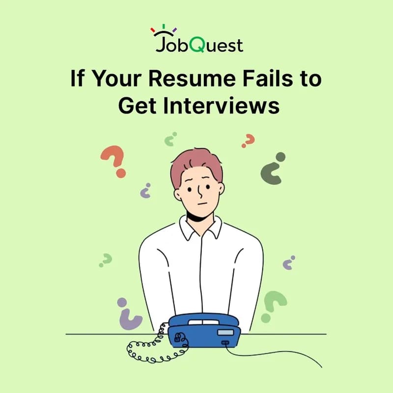 An illustration headed “If Your Resume Fails to Get Interviews” showing a puzzled job seeker surrounded by question marks at a laptop.